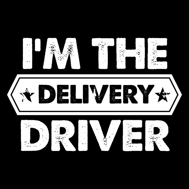 I'm the Delivery Driver