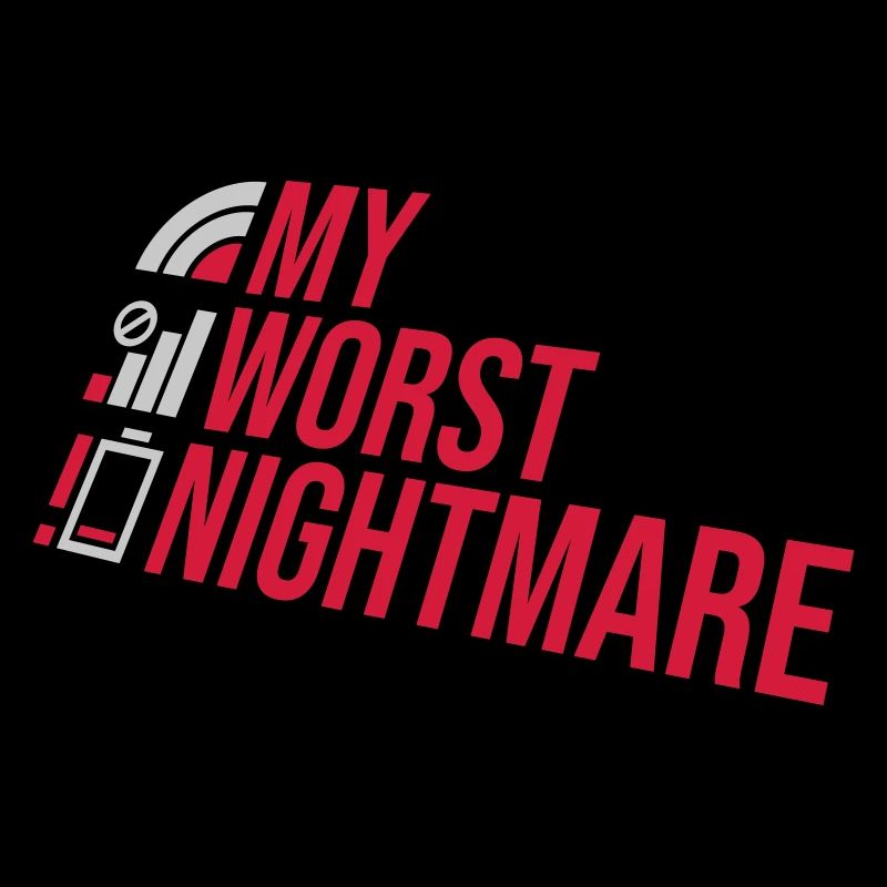 Funny my worst nightmare