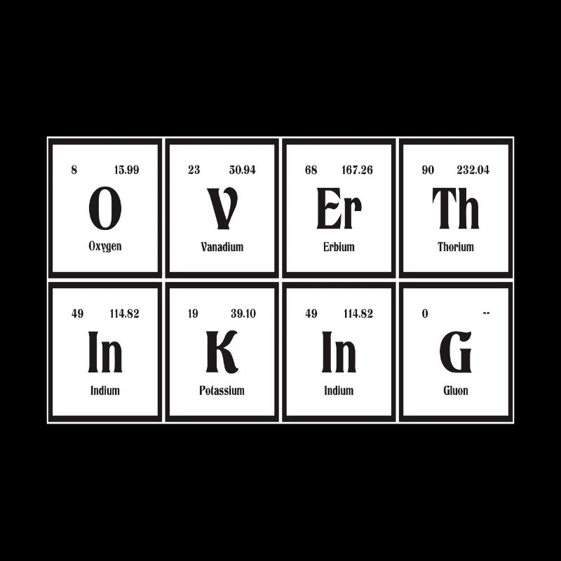 Overthingking | Periodic Table of Elements
