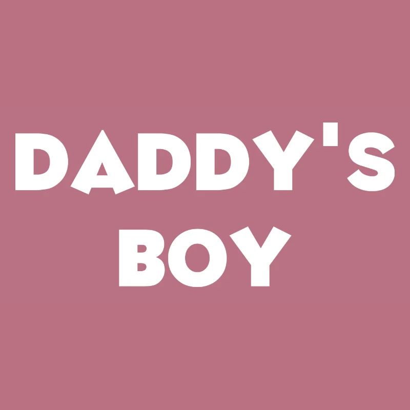 Daddy ́s Boy