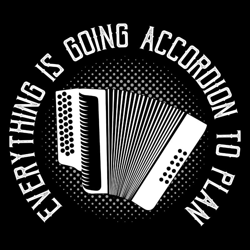 Everything Is Going Accordion To Plan Music Polka