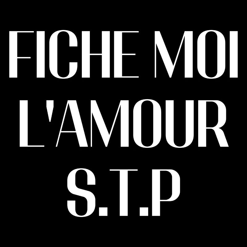 fiche moi l'amour s'il te plait