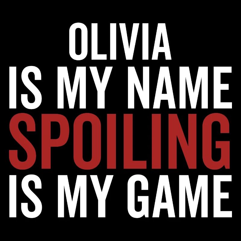 Olivia est mon nom Spoiling est mon jeu