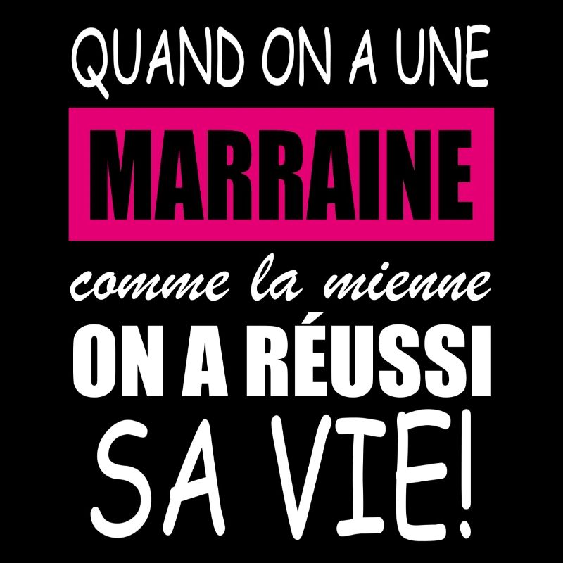 quand on a une marraine comme la mienne