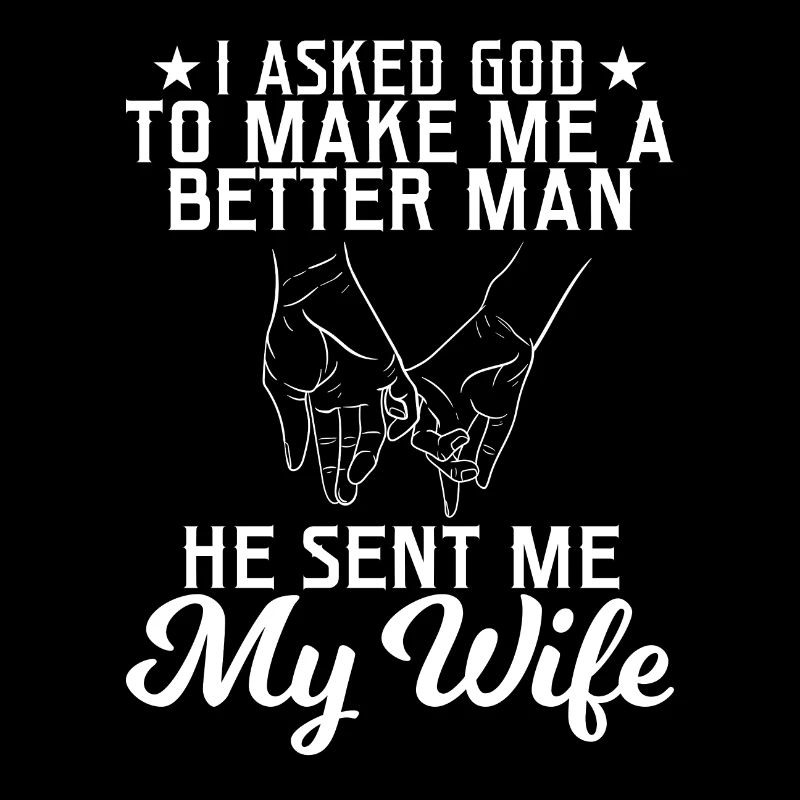 I Asked To Make Me A Better Man He Sent Me My