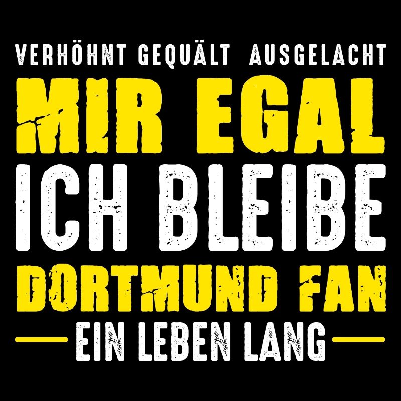 Dortmund Fan Ein Leben Lang Dortmunder Spruch