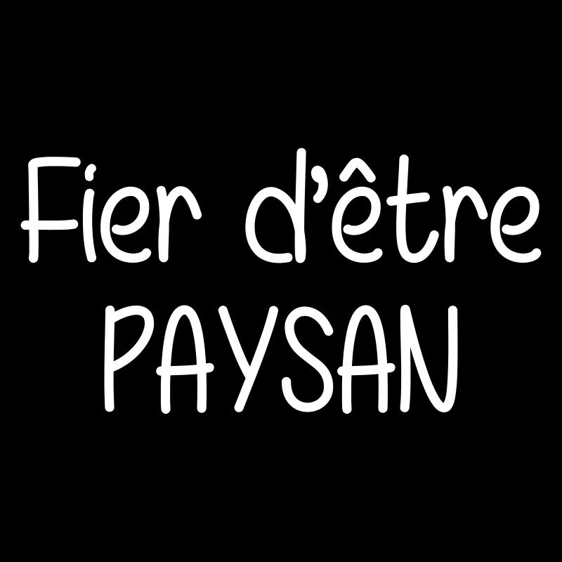 Fier d'être Paysan