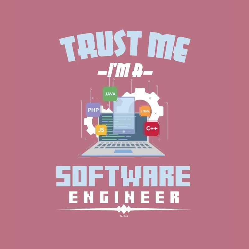 Funny Trust Me I'm A Software Engineer Developer