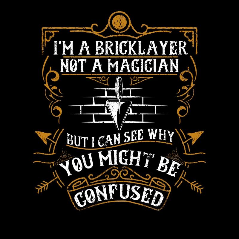 Bricklayer Pas Magicien Humour Ciment Maçon Drôle