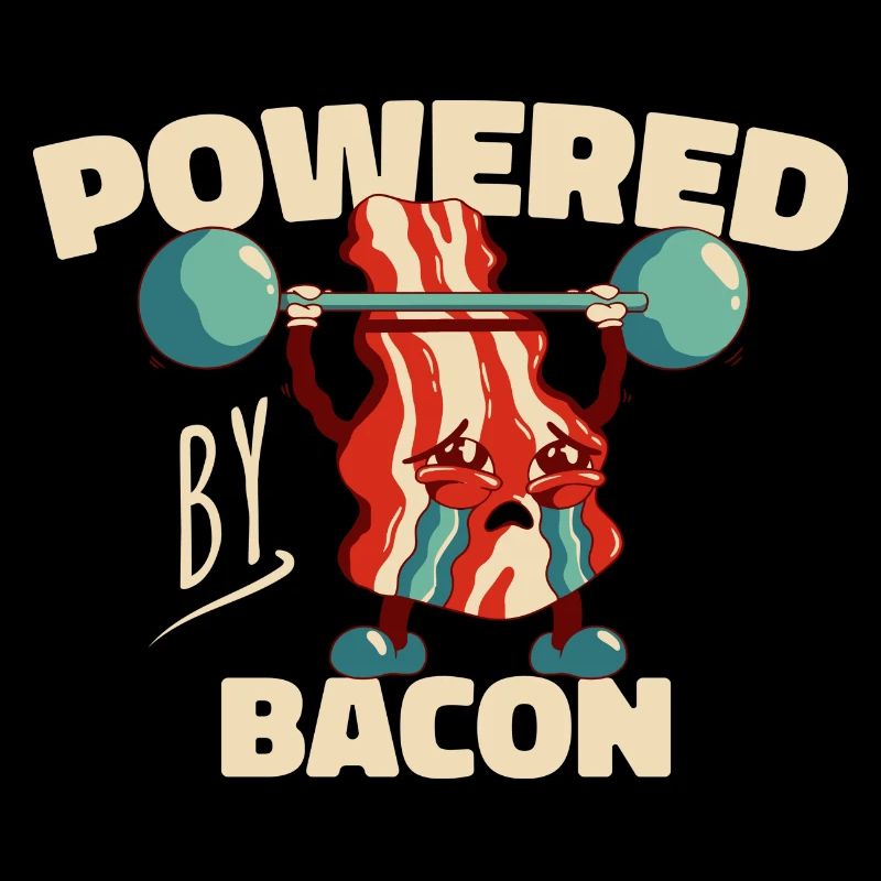 Propulsé par Bacon Funny Bacon Lover