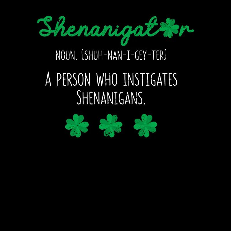 Shenanigator Lustiges irisches Kleeblatt