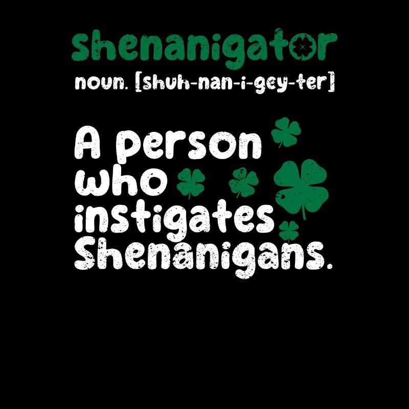 Shenanigator Lustiges irisches Kleeblatt