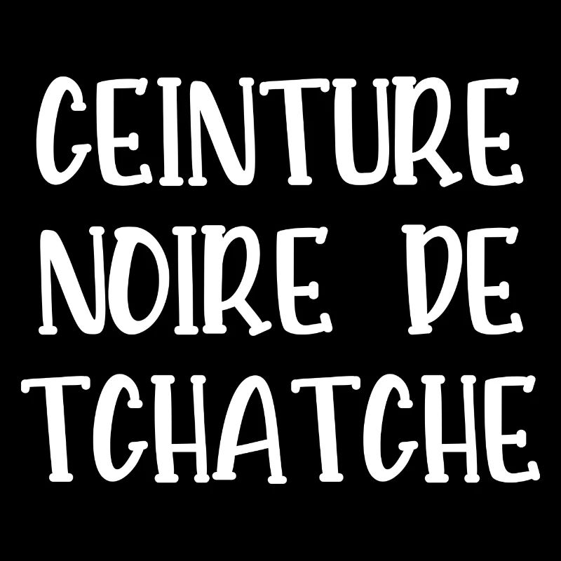 ceinture noire de tchatche
