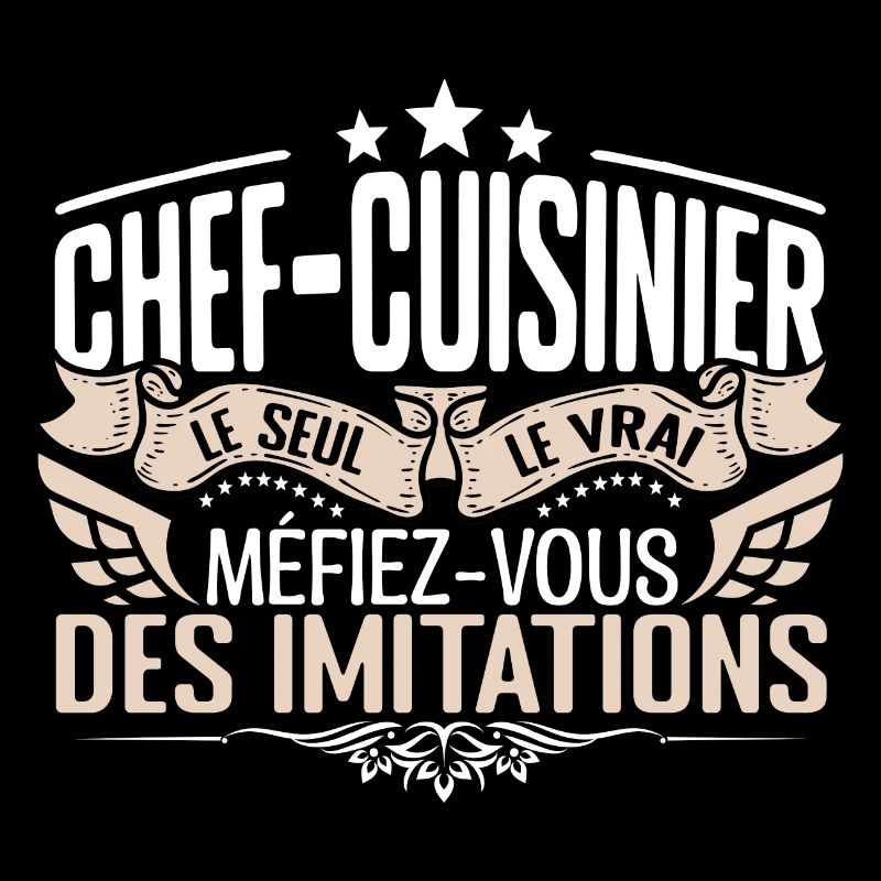 Cuisinier le seul Cuisinier le vrai Cuisinier