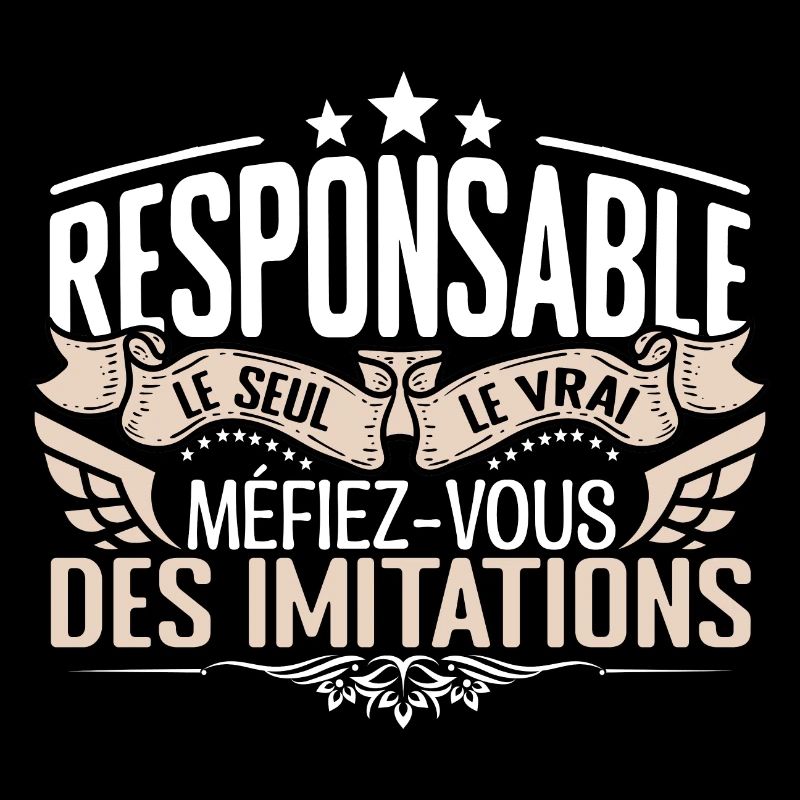 Responsable le seul Responsable le vrai Responsabl
