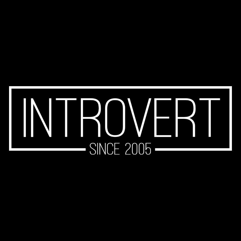 Introverti depuis 2005 blanc