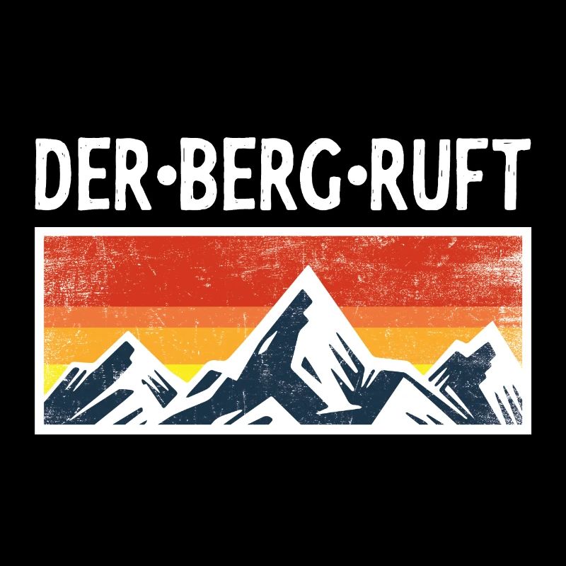 Der Berg Ruft Berge Spruch Sprüche Retro Geschenk