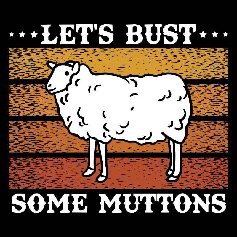 Let's Bust Some Muttons Vintage Schafs Geschenk