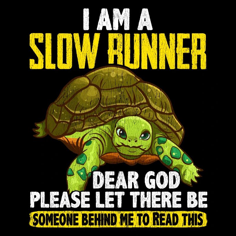 I Am a Slow Runner Funny Turtle Running Joke