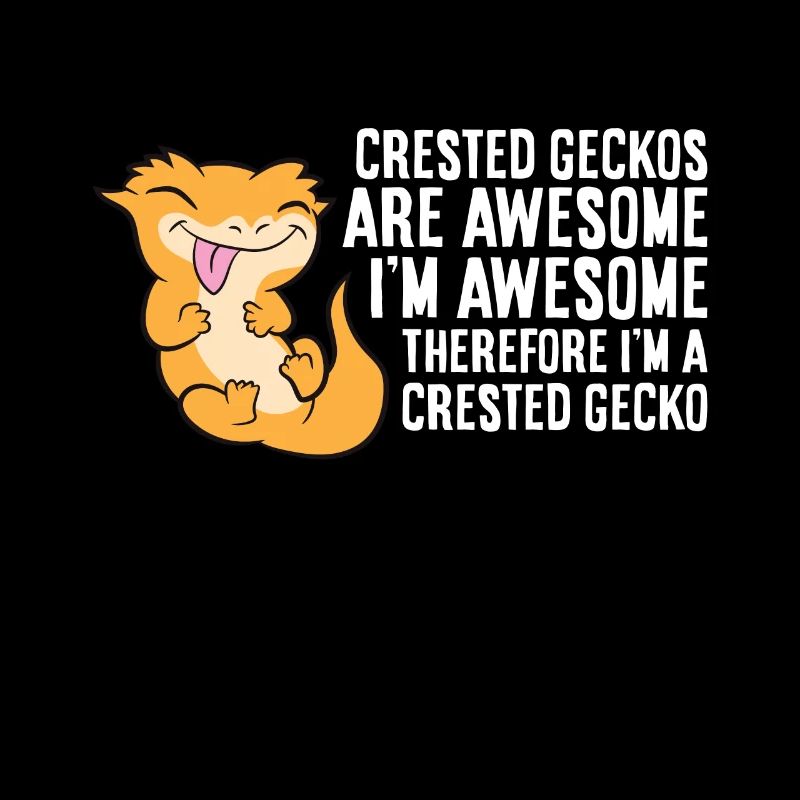 Haubengeckos sind genial Im genial Im ein