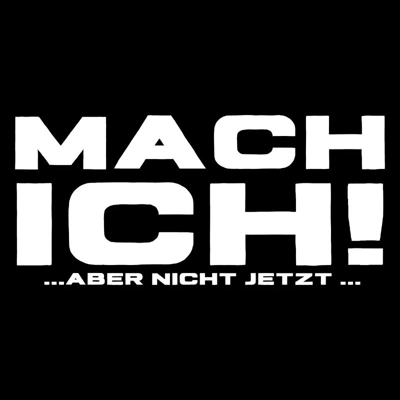 mach ich aber nicht jetzt