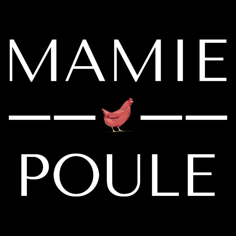 MAMIE Poule