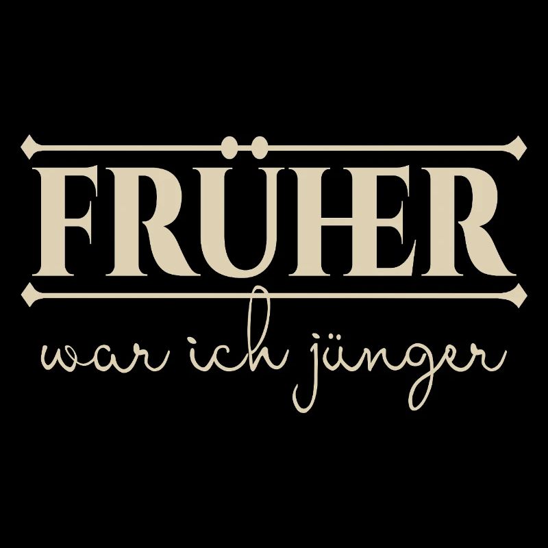 früher