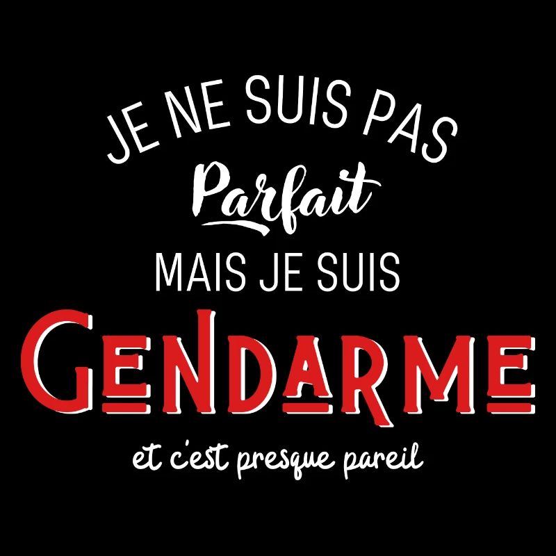 pas parfait mais gendarme