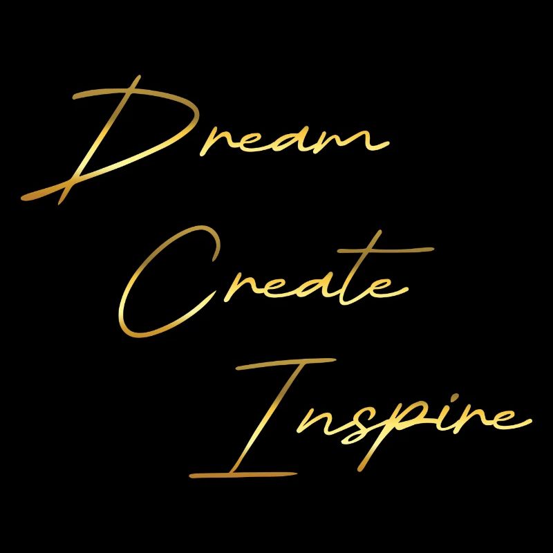 Dream Create Inspire or