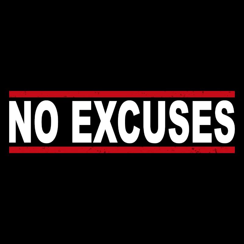 No Excuses