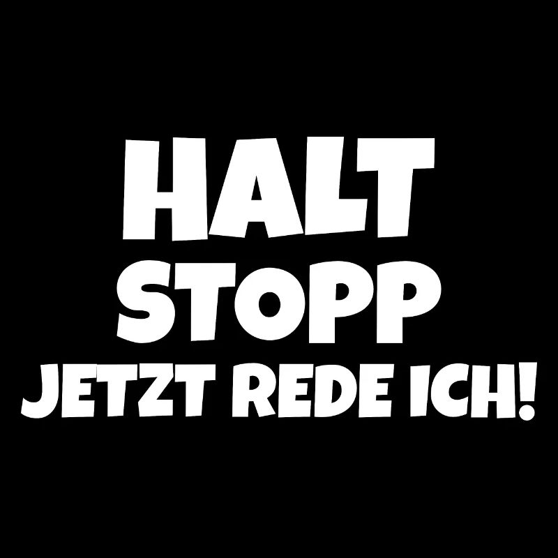 Halt Stopp jetzt rede ich Andreas