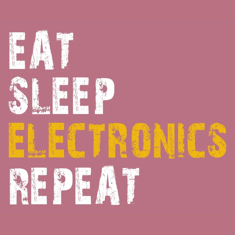 eat sleep electronics repeat