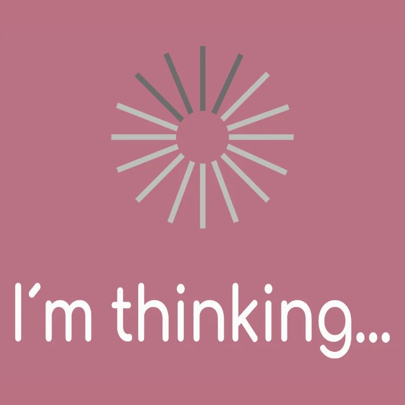 I am thinking