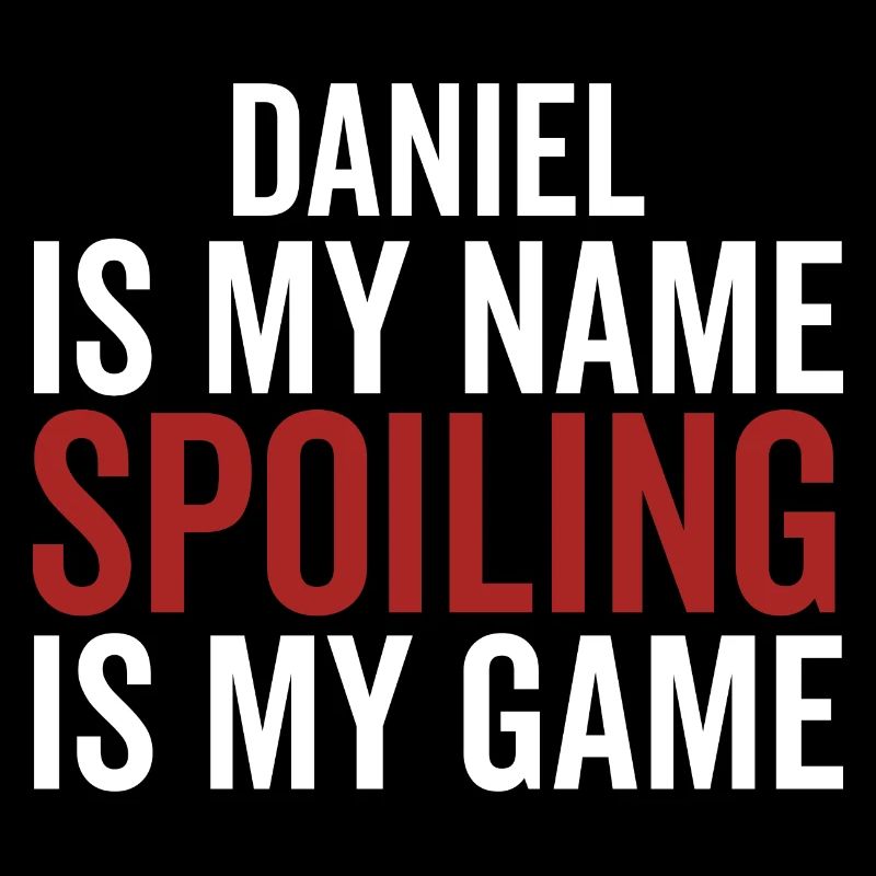 Daniel est mon nom Spoiling est mon jeu