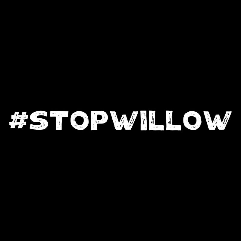 Protect Our Planet Preserve Future Stop Willow