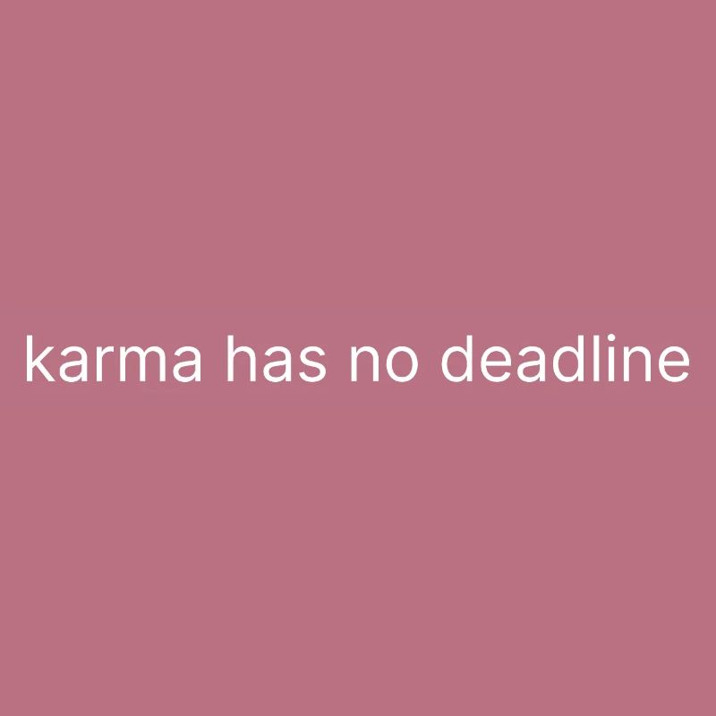 karma has no deadline 2