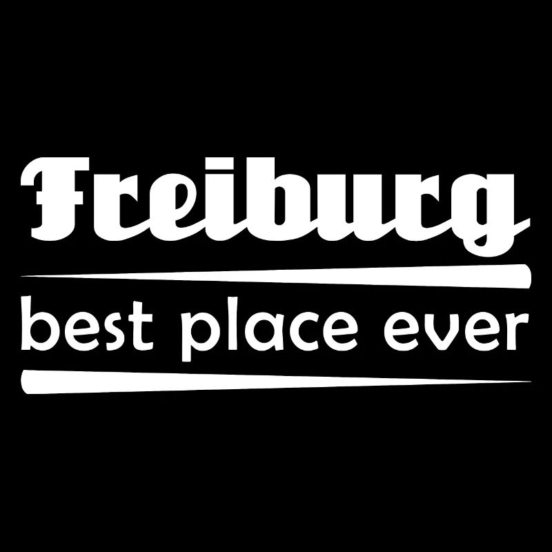 Freiburg - Stadt best place ever