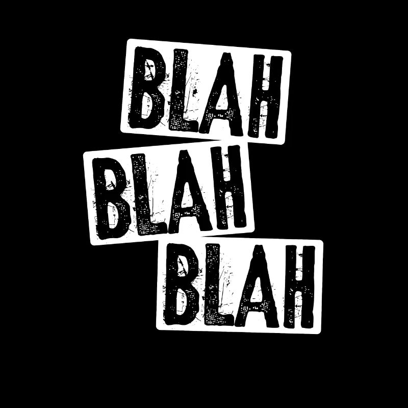 blah blah blah