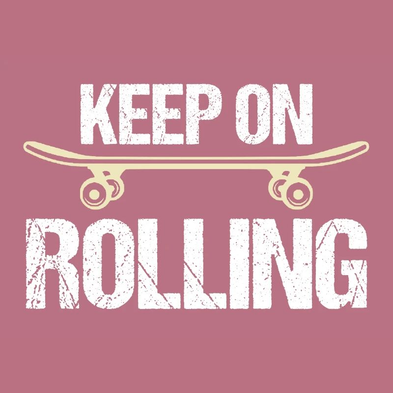 Keep on rolling