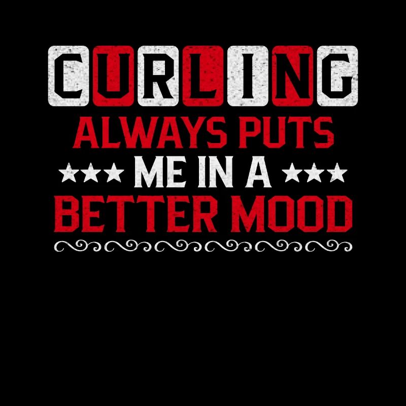 Curling Always Puts Me In A Better Mood Curling