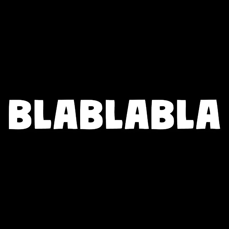Bla Bla Bla