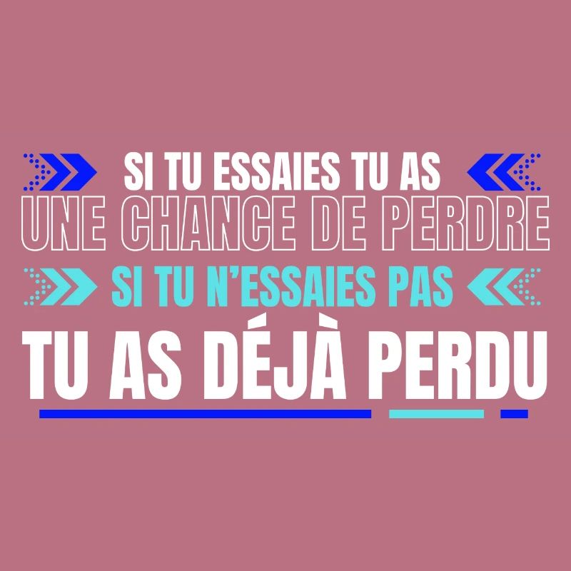 Tu as déjà perdu
