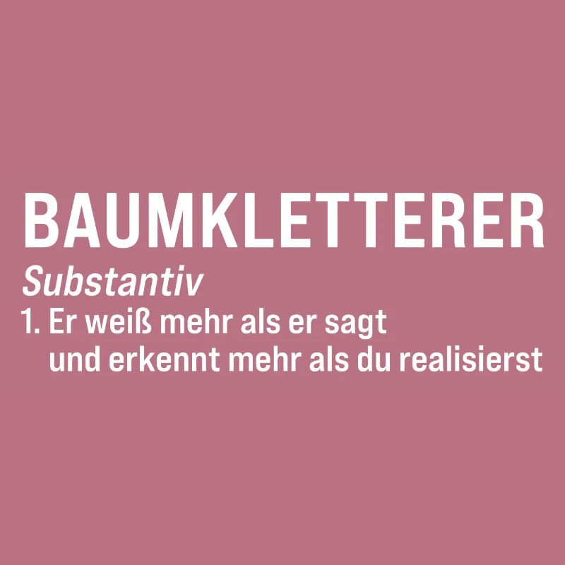 Baumkletterer Definition Baumpfleger Geschenk