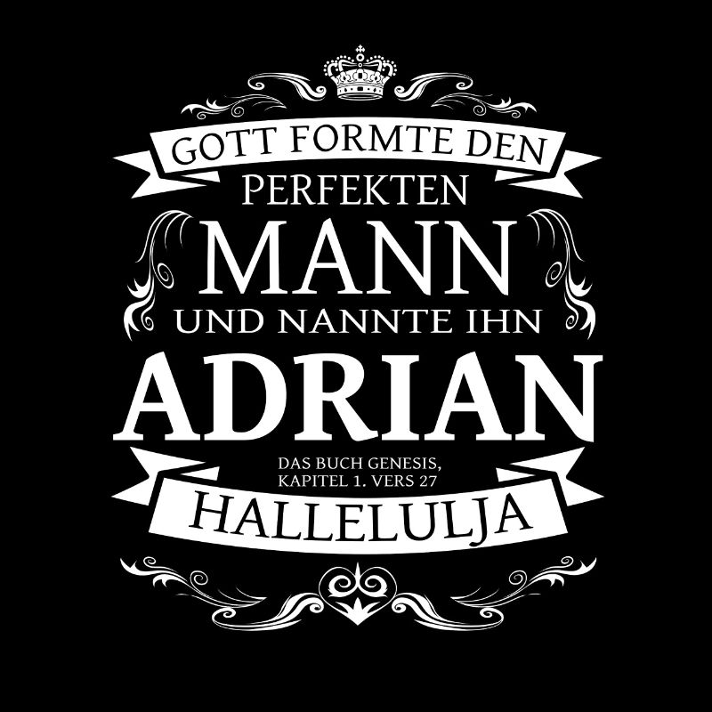 Adrian der perfekte Mann von Gott geformt Design