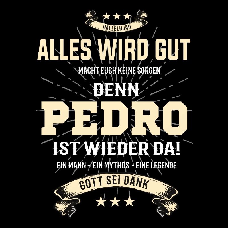 Alles wird gut denn Pedro Ist da Outfit