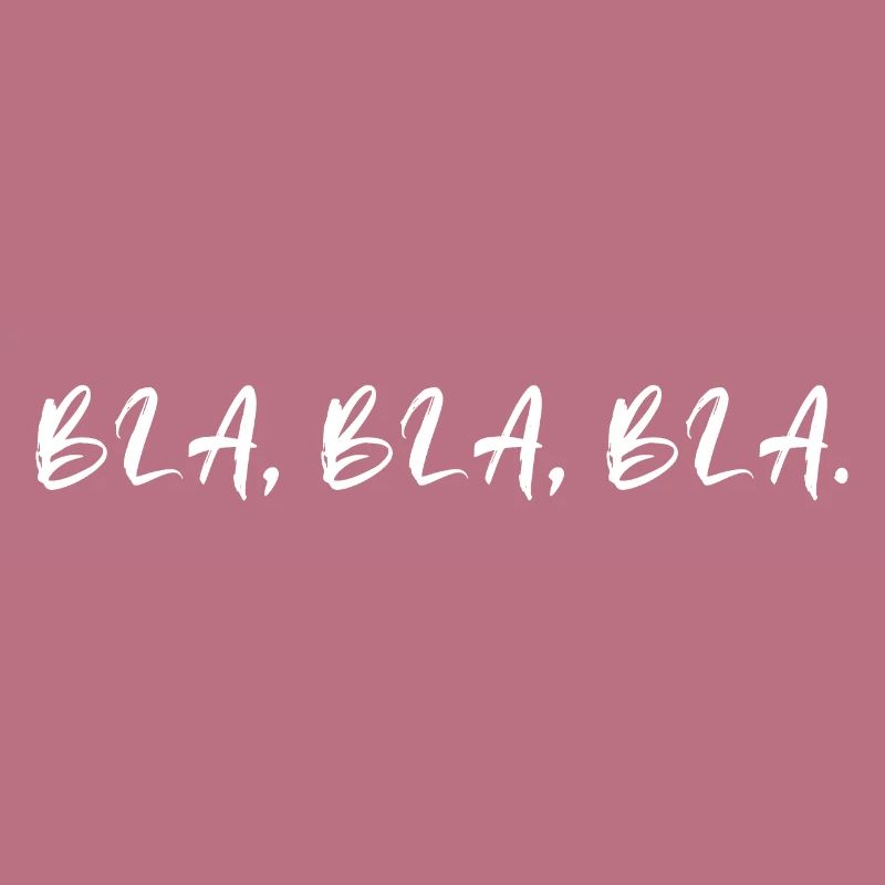Bla bla bla