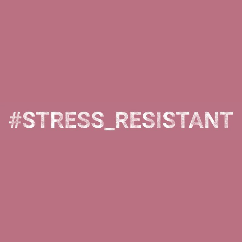 Stress Resistant
