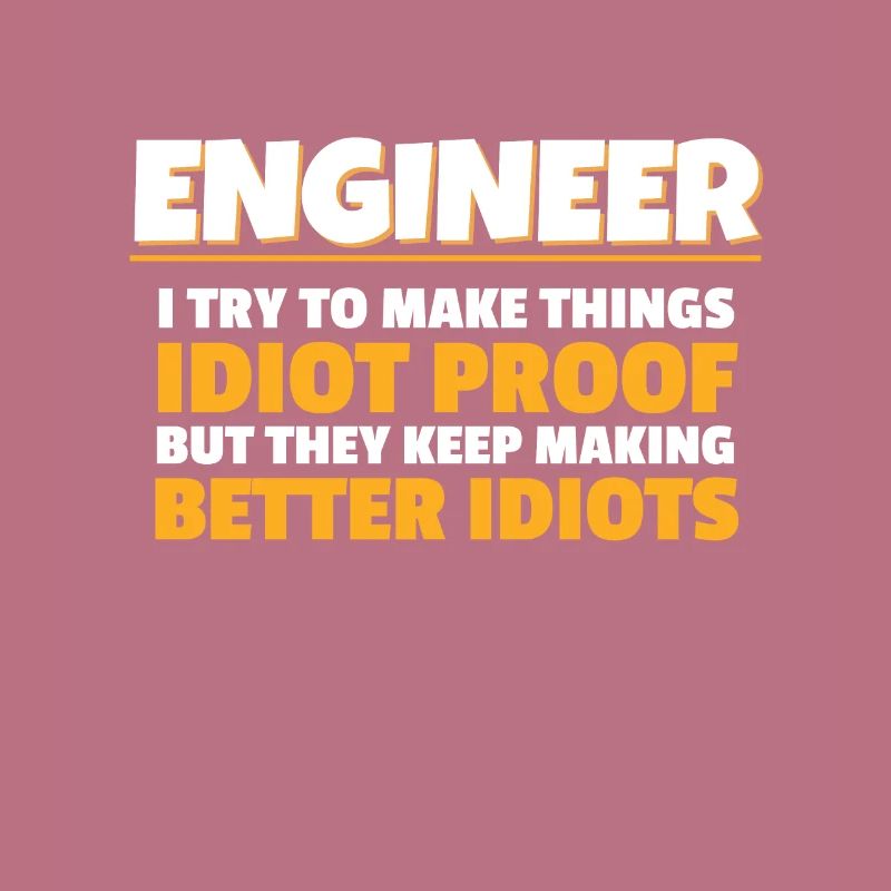 Engineering Gift Engineer Ich versuche Dinge zu machen