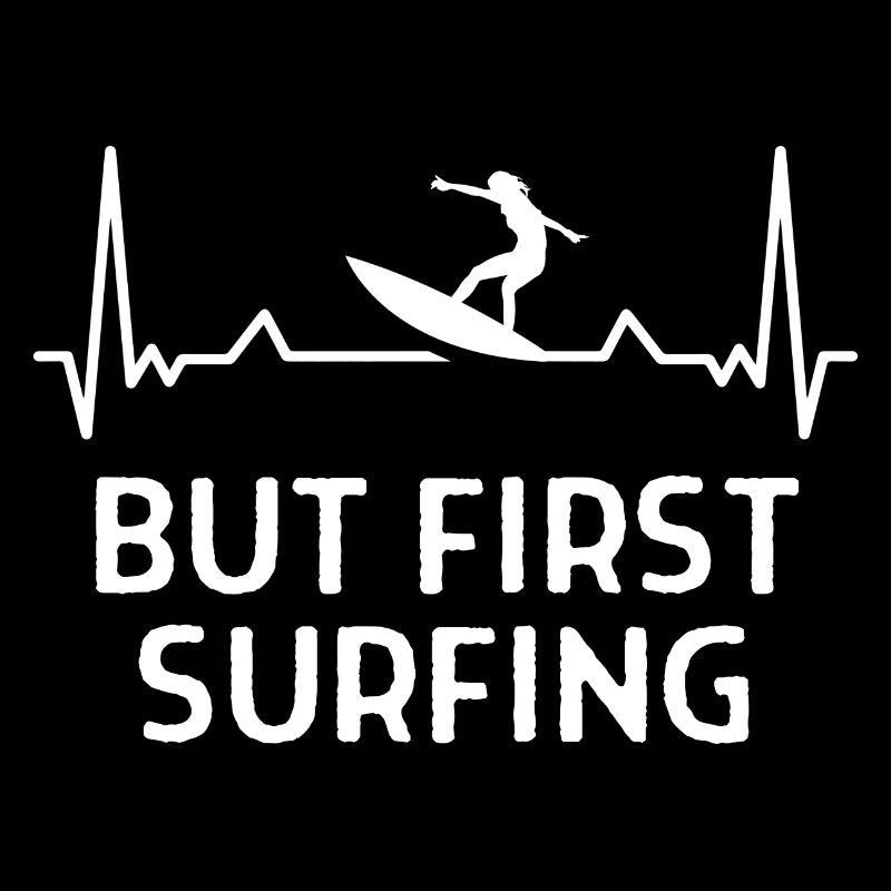 Surfing Surfer Funny Spürche Gift