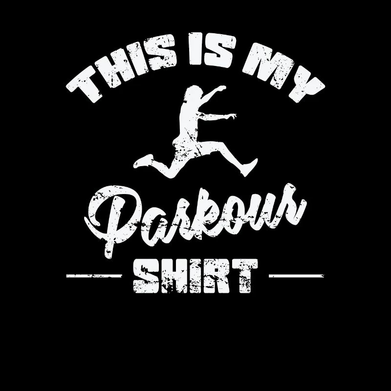 This is my Parkour Tee Sport Training